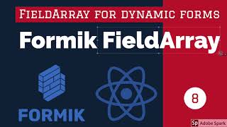 React Formik FieldArray Dynamic Forms  Part 1 #09