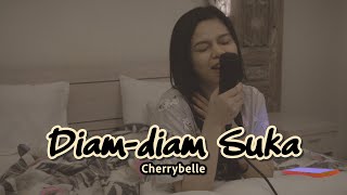 Diam diam Suka - Cherrybelle | Della Firdatia Cover