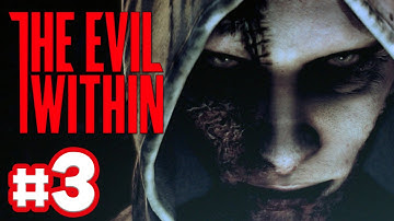 The Evil Within Walkthrough Gameplay - Part 3 (Claws Of The Horde) No Commentary