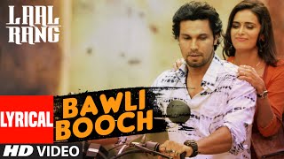 T-series presents bawali booch lyrical video song from bollywood movie
laal rang starring randeep hooda, meenakshi dixit, akshay oberoi, pia
bajpai, rajniesh...