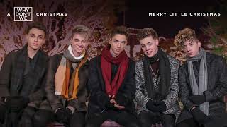 Why Don't We - Merry Little Christmas (Official Audio)