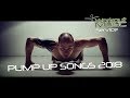 Pump Up Songs 2018