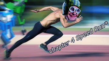 Did I just Break the Chapter 4 Speed Run Record?