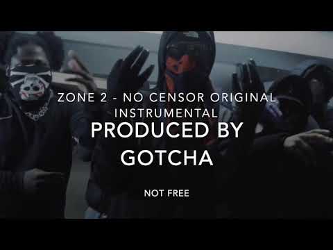 Zone 2 - No Censor Official Instrumental (Produced By Gotcha) \