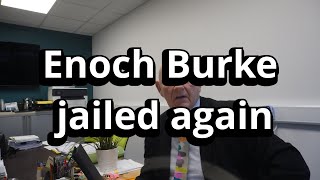 Enoch Burke jailed again for contempt of court
