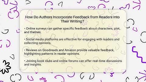 How Do Authors Incorporate Feedback from Readers into Their Writing? - The Prose Path