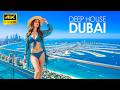 2026 DUBAI 4K Best Of Tropical Deep House Music In 4K Ultra HD For TV Mixed By The Deep Sound