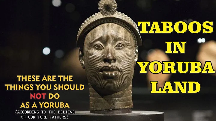 TABOOS IN YORUBA CULTURE AND TRADITION