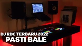 DJ RDC TERBARU 2022 PASTI BALE BREAKLATIN