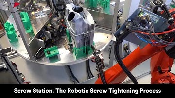 Screw Station. The Robotic Screw Tightening Process