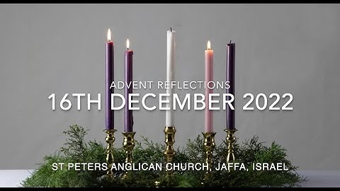 Advent Reflections 16th December 2022