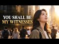 YOU SHALL BE MY WITNESSES 🔥 | The Power of the Holy Spirit | Acts 1:8 Bible Meditation