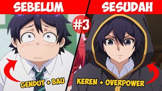 Di Bully Karena Gendut Lalu Berubah Menjadi Overpower | Shinka No Mi - Part 3