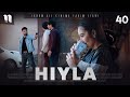 Hiyla 40-qism (o&#39;zbek film)