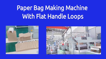 Paper Bag Making Machine With Flat Handle Loops | Automatic Shopping Bag Making Machines
