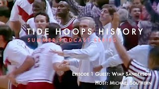 Tide Hoops History Summer Podcast Episode 1 (Wimp Sanderson)