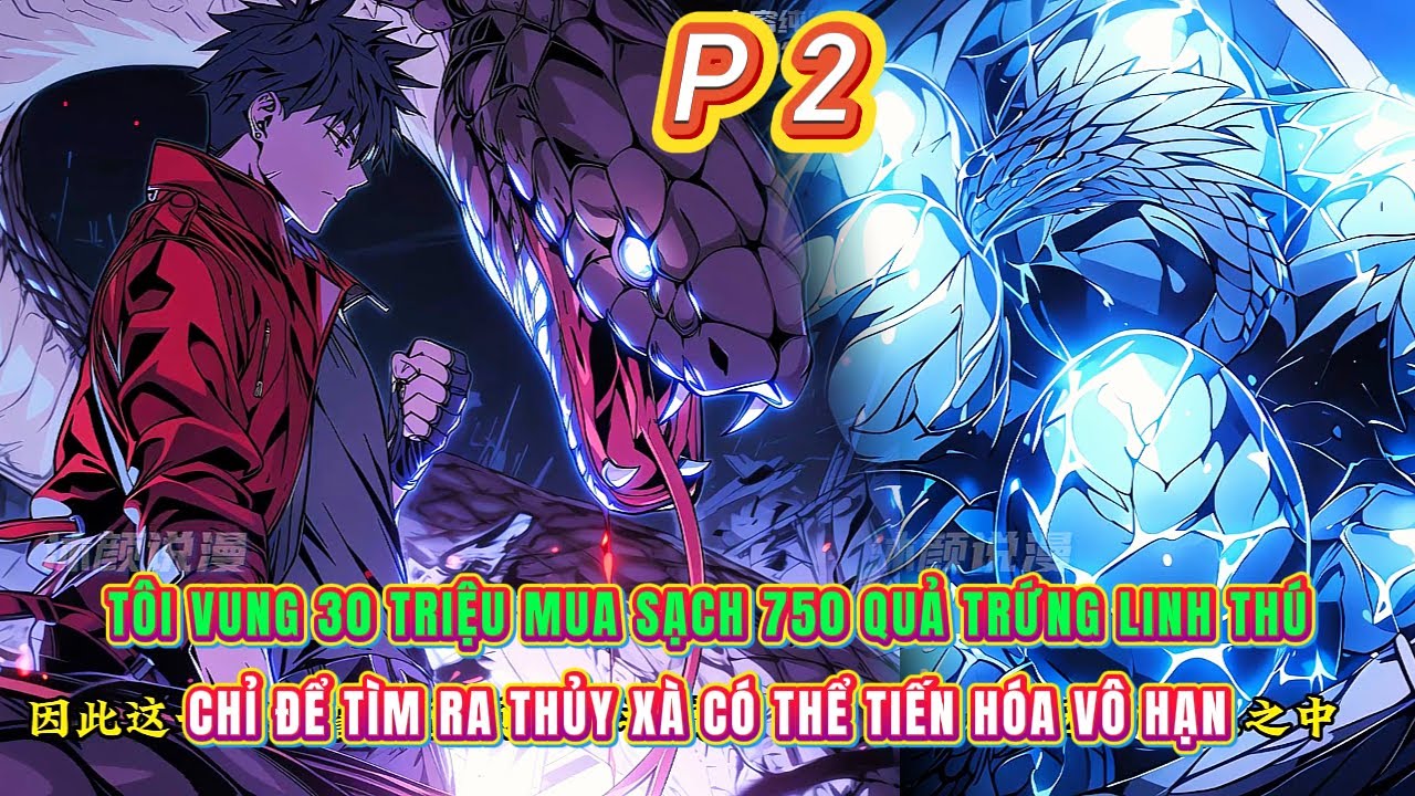 Tôi vung 30 triệu mua sạch 750 quả trứng linh thú chỉ để tìm ra Thủy Xà có thể tiến hóa vô hạn | 2