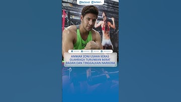 Ammar Zoni Usaha Keras Olahraga Turunkan Berat Badan dan Tinggalkan Narkoba