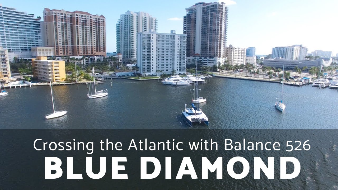 Crossing the Atlantic with a Balance 526 - Blue Diamond
