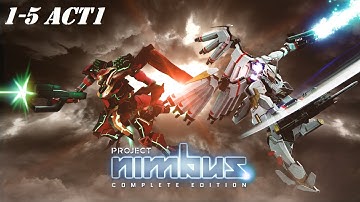 Project Nimbus Complete Edition PC Ver.  Missions 1-5 (Act 1) MAXED SETTINGS 1440P