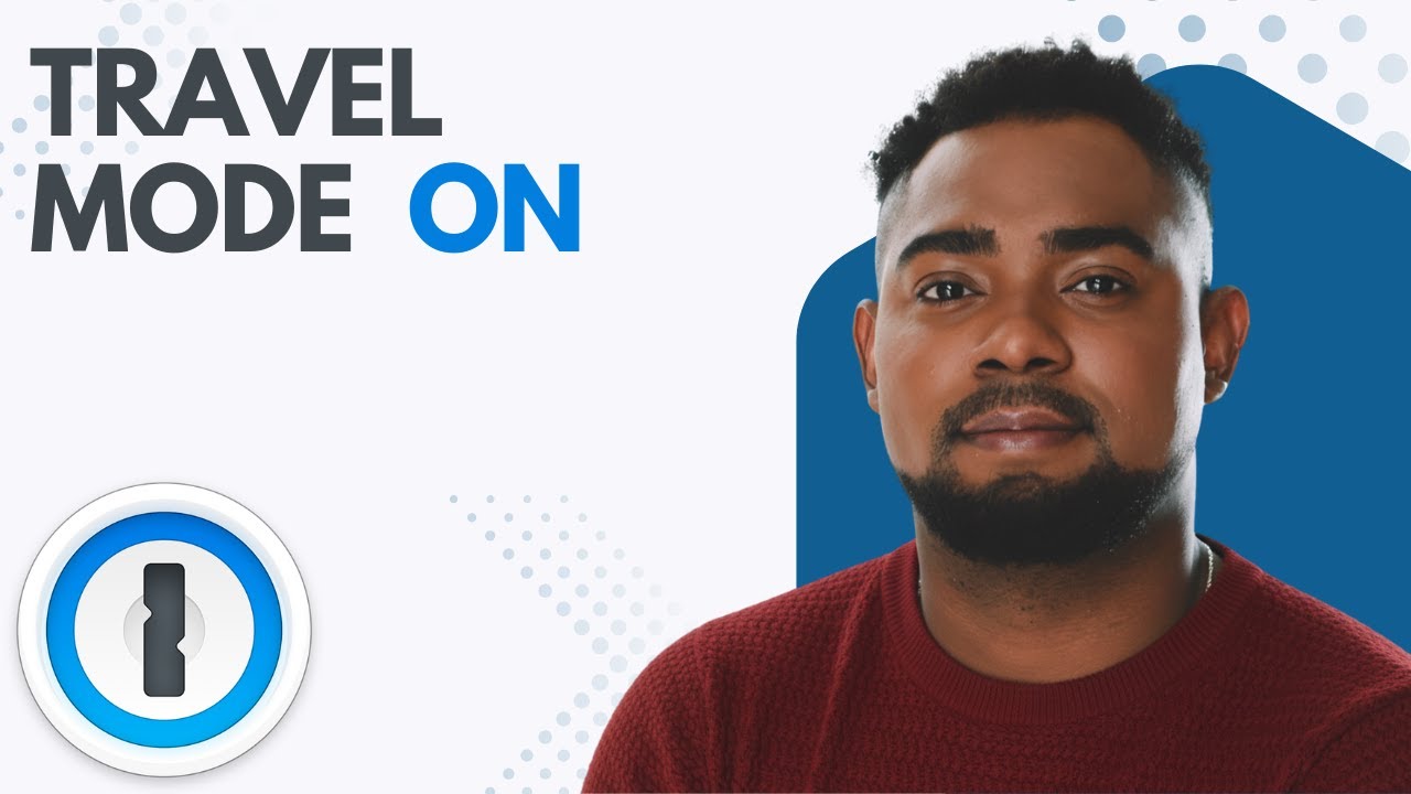 How to Turn On Travel Mode in 1Password (Step-by-Step Guide)