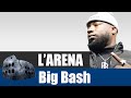 Larna exclu  big bash  pas chang  tout pter