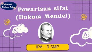 Pewarisan sifat (Hukum Mendel) - IPA kelas 9 SMP