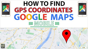 Google Maps: How To Find GPS Coordinates of a location *2021*