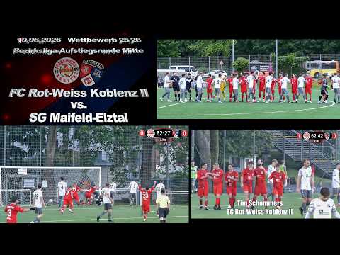 Bezirksliga-Aufstiegsrunde: FC Rot-Weiss Koblenz II vs. SG Maifeld-Elztal