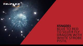 TRIPLEX XSN6001 BLUE TO RED TO SILVER FLY DRAGON WITH WHITE STROBE PISTIL 6'' SHELL F4