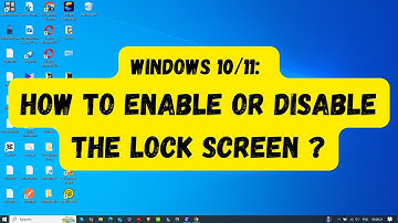 Windows 10/11: How to Enable or Disable the Lock Screen ?