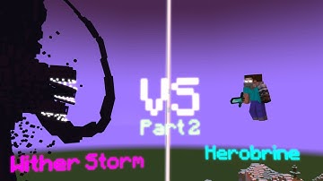 Wither Storm VS Herobrine 2