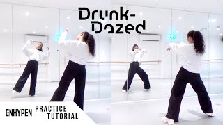 [PRACTICE] ENHYPEN (엔하이픈) - 'Drunk-Dazed' - FULL Dance Tutorial - SLOWED + MIRRORED