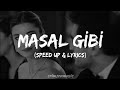 Semicenk - Masal Gibi (speed up   sözleri)