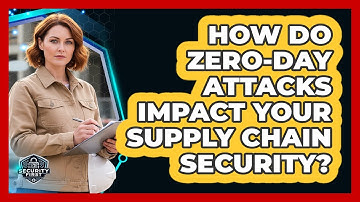 How Do Zero-day Attacks Impact Your Supply Chain Security? - SecurityFirstCorp.com