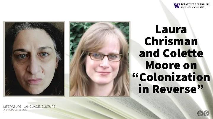 Laura Chrisman and Colette Moore on "Colonization ...