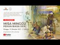 Misa Minggu | Pekan Biasa XXXI | 31 Oktober 2021 pukul 17.00 WIB | Gereja Katedral St. Petrus