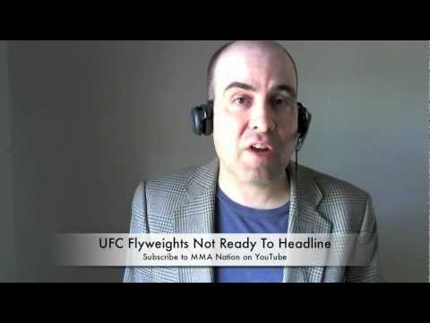 UFC Flyweights Not Ready For Prime Time