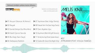 Melis Kar  - Ayrılmam (feat. Volga Tamöz)  Resimi