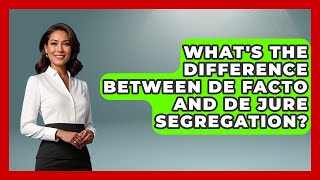 Famous What's The Difference Between De Facto And De Jure Segregation? - Socialism Explained Net Worth