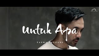 Untuk Apa - Maudy Ayunda (Taura Taufani Cover)