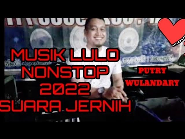 DJ LULO MUSIK LULO NONSTOP PUTRY WULANDARY ELISA AUDIO | MUSIC VIDEO class=