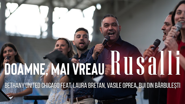 Doamne, mai vreau Rusalii - Bethany United Chicago & Laura Bretan, Vasile Oprea, Biji din Bărbulești