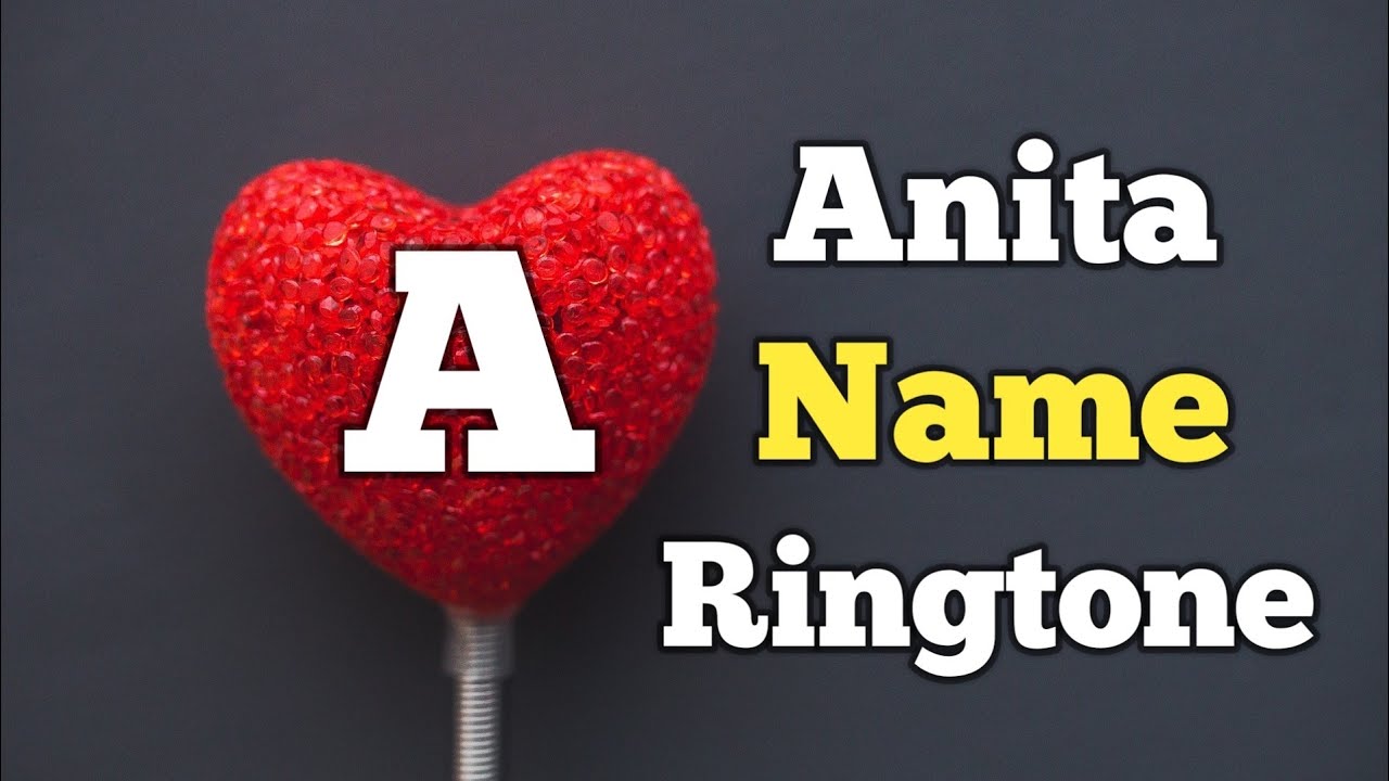 Anita Name Ringtone || 