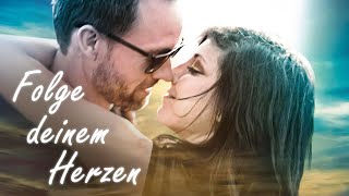 Folge deinem Herzen | Romantischer Liebesfilm | Ganzer Film auf Deutsch