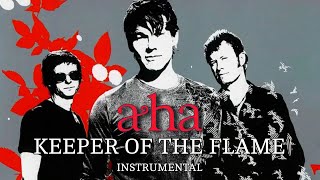 a-ha - Keeper of The Flame (Instrumental)