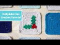 Winter Holly and Berries Applique Crochet Tutorial