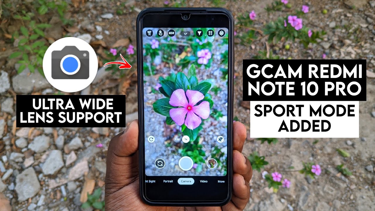 😼 Google Camera for Redmi Note 10 Pro × Sport Mode Added × Ultra Wide Lens Support