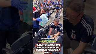 O MAIOR EXEMPLO DA HISTÓRIA DAS COPA! 🇯🇵A TORCIDA QUE DÁ AULA DE EDUCAÇÃO NA COPA! 🧹#shorts