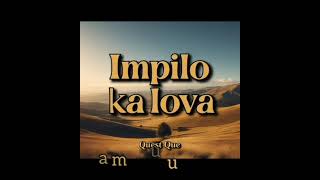 Impilo ka lova.feat. Quest Que(Soul Train)